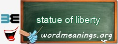 WordMeaning blackboard for statue of liberty